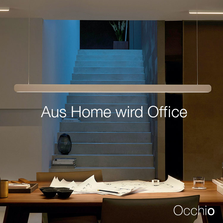 Occhio – aus Home wird Office